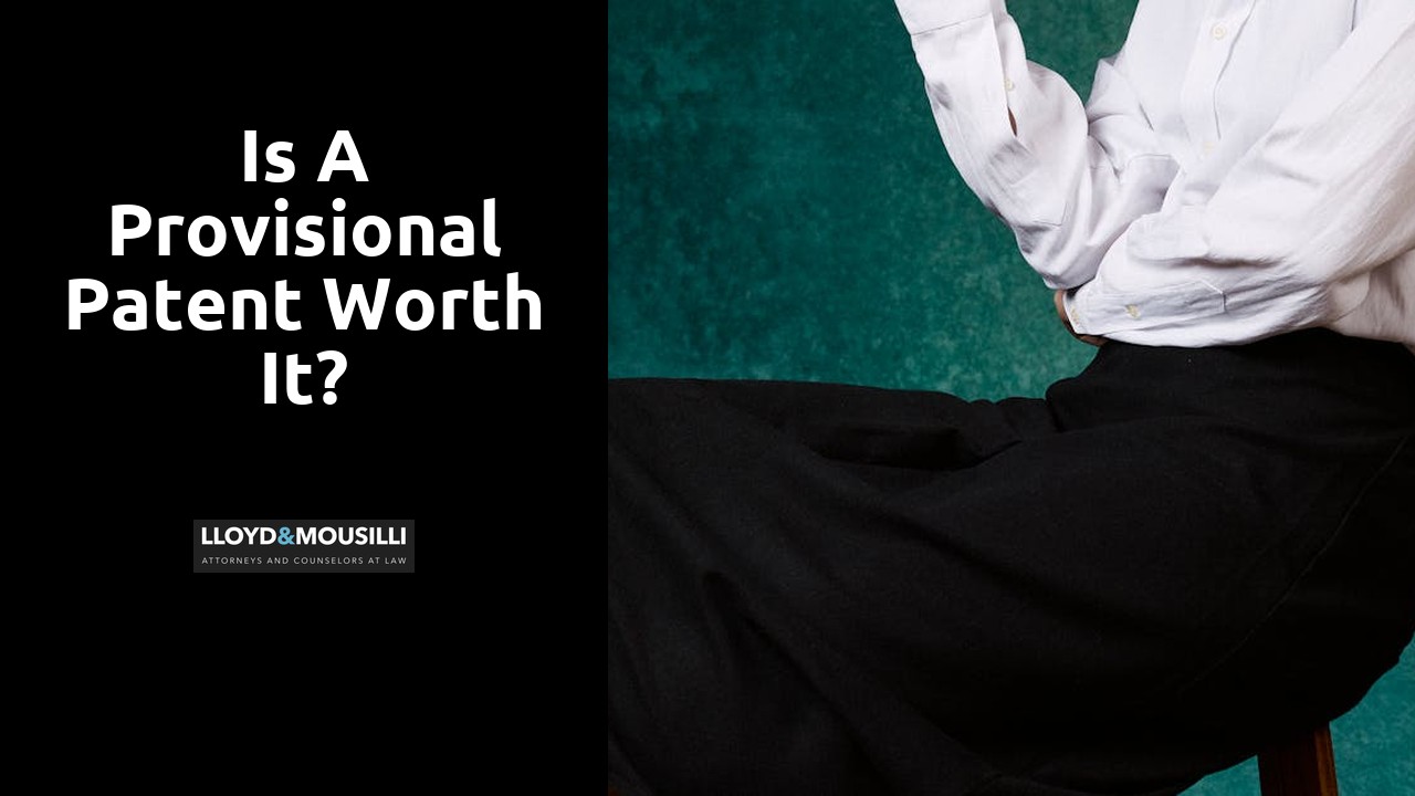 Is a provisional patent worth it?