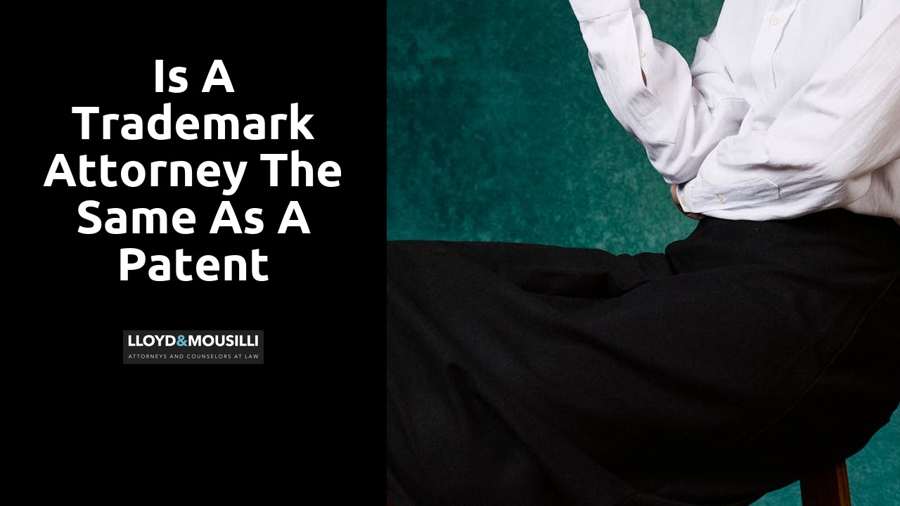 Is a trademark attorney the same as a patent attorney?