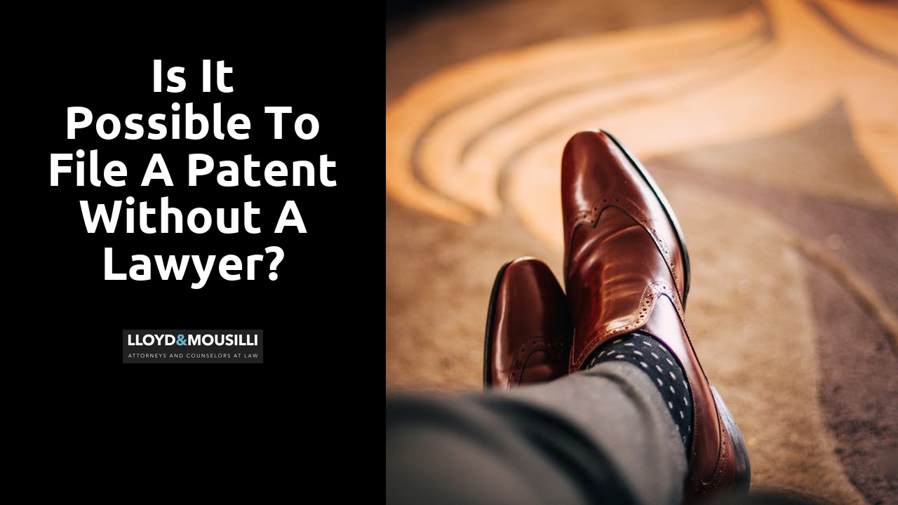 Is it possible to file a patent without a lawyer?